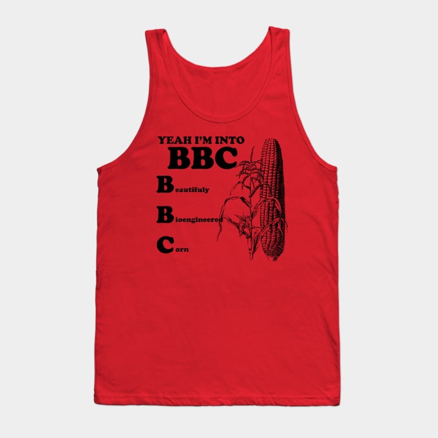 Yeah I'm into BBC Tank Top by RadicalLizard